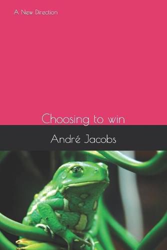 Cover image for A New Direction: Choosing to win