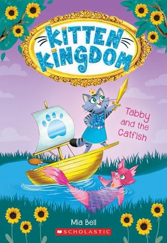 Cover image for Tabby and the Catfish (Kitten Kingdom #3): Volume 3