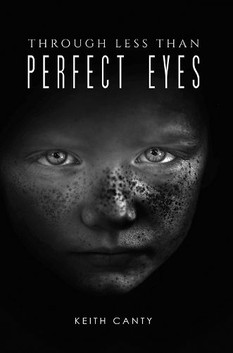 Cover image for Through Less Than Perfect Eyes