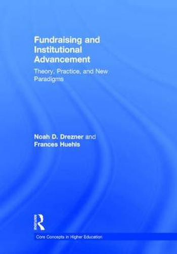 Cover image for Fundraising and Institutional Advancement: Theory, Practice, and New Paradigms