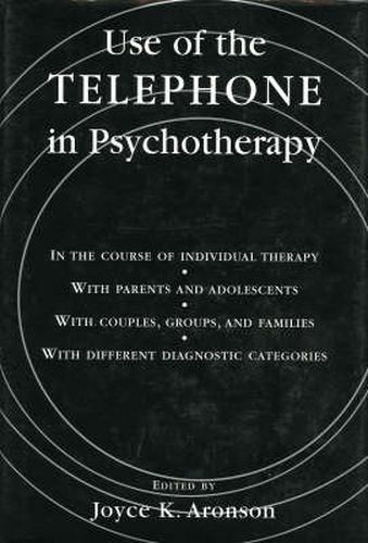 Cover image for Use of the Telephone in Psychotherapy