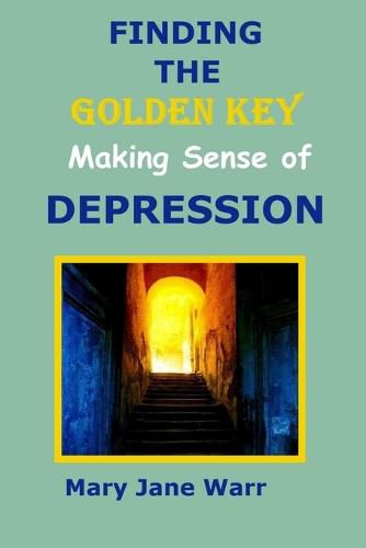 Finding the Golden Key - Making Sense of Depression