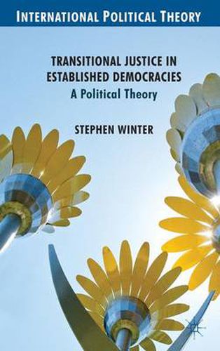 Cover image for Transitional Justice in Established Democracies: A Political Theory