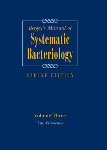 Bergey's Manual of Systematic Bacteriology: Volume 3: The Firmicutes