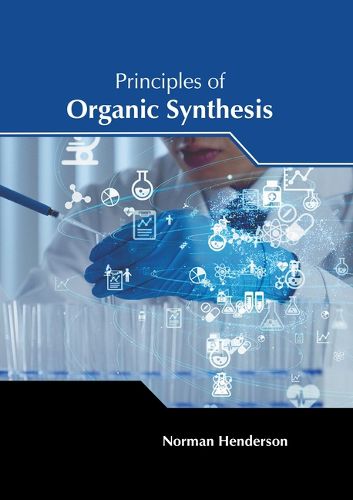 Cover image for Principles of Organic Synthesis