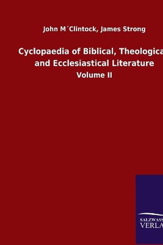 Cover image for Cyclopaedia of Biblical, Theological, and Ecclesiastical Literature