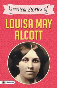 Cover image for Greatest Stories of Louisa May Alcott
