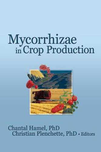 Cover image for Mycorrhizae in Crop Production