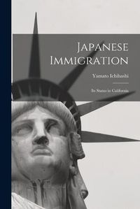 Cover image for Japanese Immigration