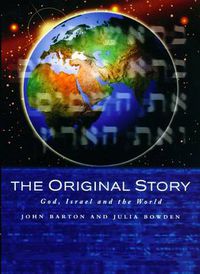 Cover image for The Original Story: God, Israel and the World