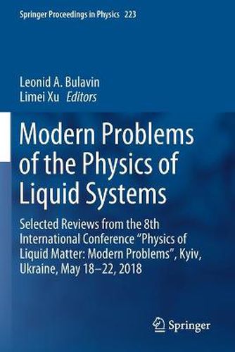 Cover image for Modern Problems of the Physics of Liquid Systems: Selected Reviews from the 8th International Conference  Physics of Liquid Matter: Modern Problems , Kyiv, Ukraine, May 18-22, 2018