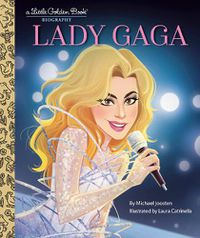 Cover image for Lady Gaga: A Little Golden Book Biography