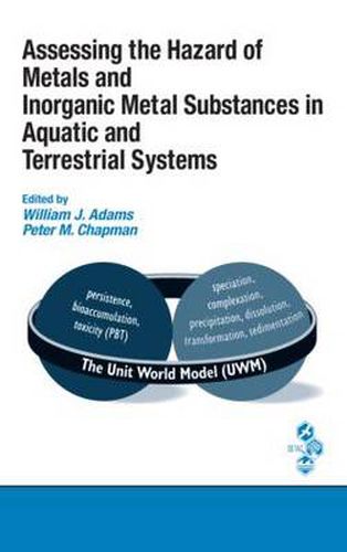 Cover image for Assessing the Hazard of Metals and Inorganic Metal Substances in Aquatic and Terrestrial Systems