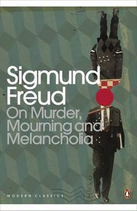 Cover image for On Murder, Mourning and Melancholia