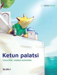 Cover image for Ketun palatsi: Finnish Edition of  The Fox's Palace