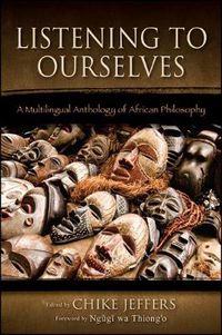 Cover image for Listening to Ourselves: A Multilingual Anthology of African Philosophy