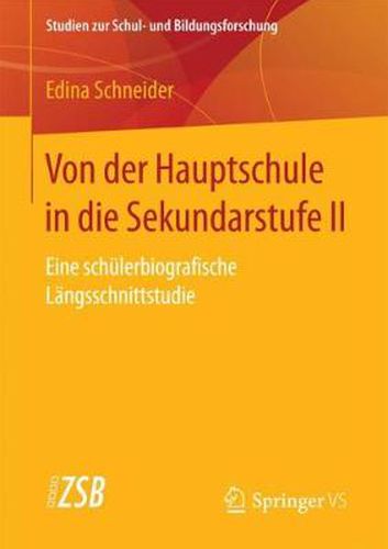 Cover image for Von Der Hauptschule in Die Sekundarstufe II: Eine Schulerbiografische Langsschnittstudie