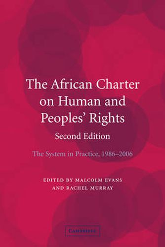 Cover image for The African Charter on Human and Peoples' Rights: The System in Practice 1986-2006