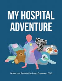 Cover image for My Hospital Adventure