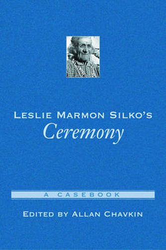 Leslie Marmon Silko's Ceremony: A Casebook