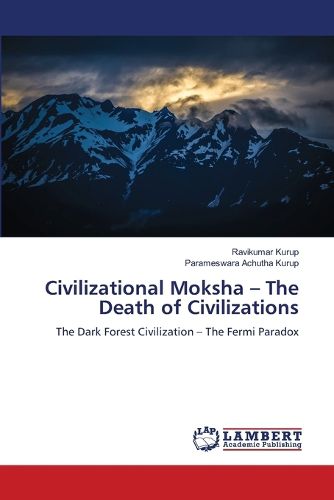 Cover image for Civilizational Moksha - The Death of Civilizations