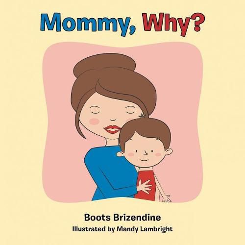 Cover image for Mommy, Why?