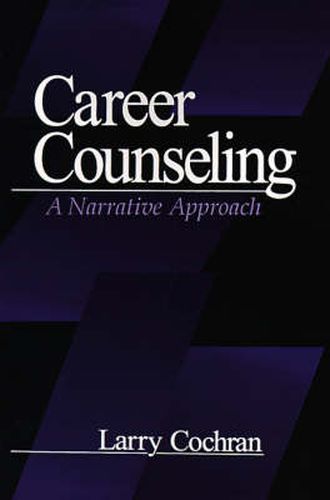 Cover image for Career Counseling: A Narrative Approach