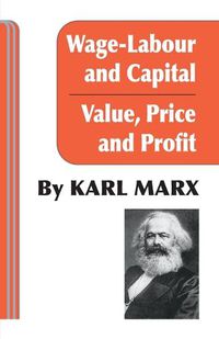 Cover image for Wage Labour and Capital / Value Price and Profit