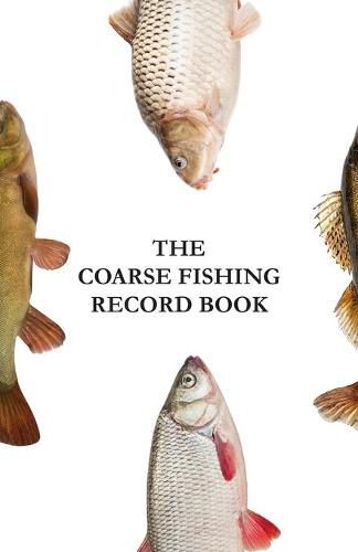 Cover image for The Coarse Fishing Record Book