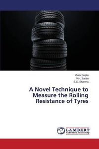Cover image for A Novel Technique to Measure the Rolling Resistance of Tyres
