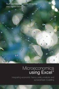 Cover image for Microeconomics using Excel: Integrating Economic Theory, Policy Analysis and Spreadsheet Modelling