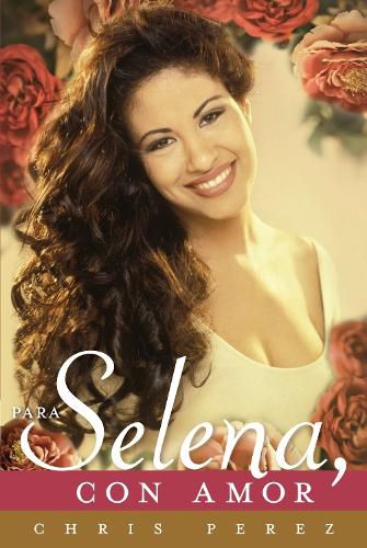 Cover image for Para Selena, Con Amor