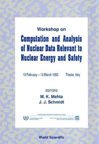 Cover image for Computation And Analysis Of Nuclear Data Relevant To Nuclear Energy And Safety