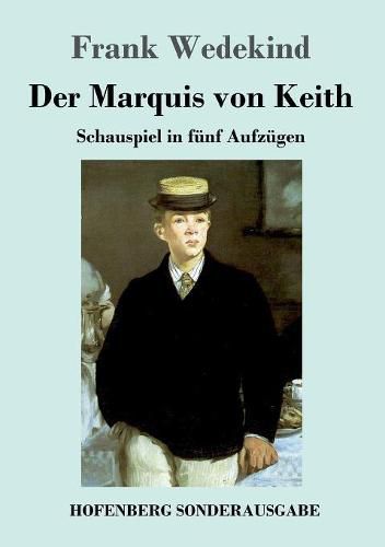 Cover image for Der Marquis von Keith: Schauspiel in funf Aufzugen