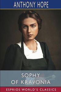 Cover image for Sophy of Kravonia (Esprios Classics)