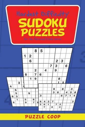 Cover image for Hardest Difficulty Sudoku Puzzles for the Advanced Puzzle Solver