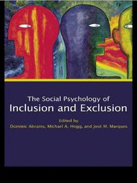 Cover image for Social Psychology of Inclusion and Exclusion
