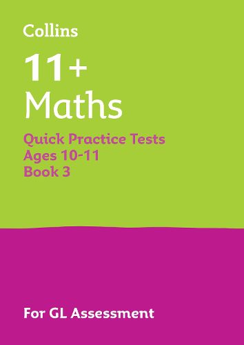 Cover image for 11+ Maths Quick Practice Tests Age 10-11 (Year 6) Book 3