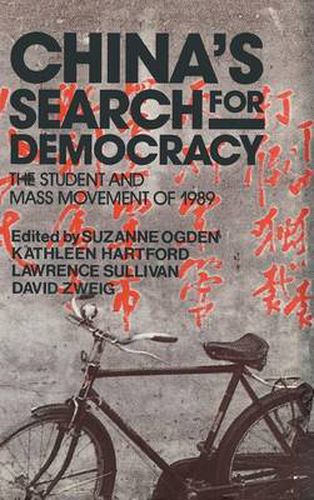 Cover image for China's Search for Democracy: The Students and Mass Movement of 1989: The Students and Mass Movement of 1989