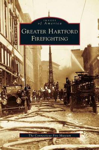 Cover image for Greater Hartford Firefighting