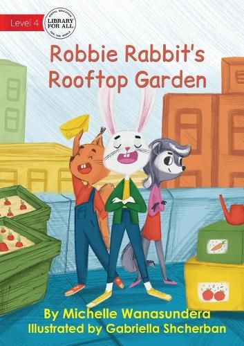 Robbie Rabbit's Rooftop Garden