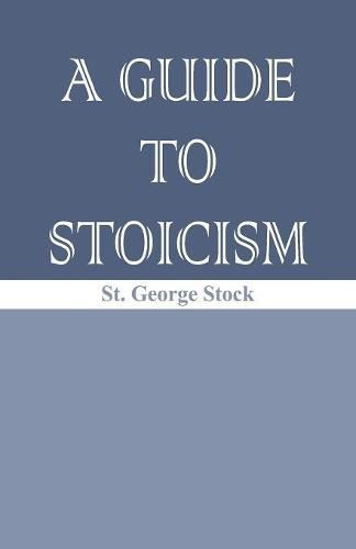 A Guide to Stoicism