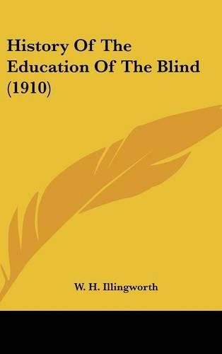 Cover image for History of the Education of the Blind (1910)