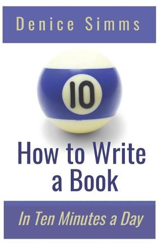 Cover image for How to Write a Book in Ten Minutes a Day