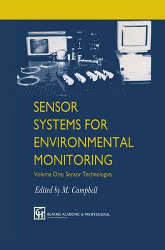 Cover image for Sensor Systems for Environmental Monitoring: Volume One: Sensor Technologies