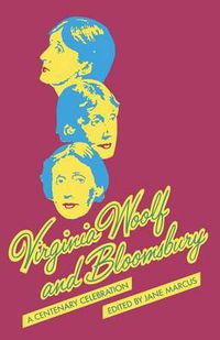 Cover image for Virginia Woolf and Bloomsbury: A Centenary Celebration