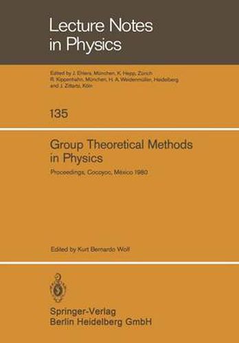 Group Theoretical Methods in Physics: Proceedings of the IX International Colloquium Held at Cocoyoc, Mexico, June 23-27, 1980