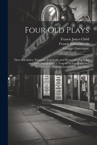 Cover image for Four Old Plays