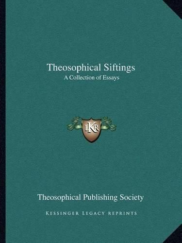 Cover image for Theosophical Siftings: A Collection of Essays