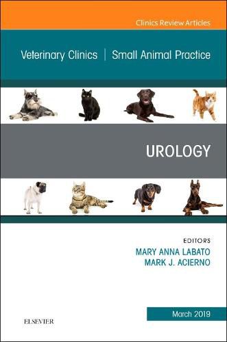 Cover image for Urology, An Issue of Veterinary Clinics of North America: Small Animal Practice